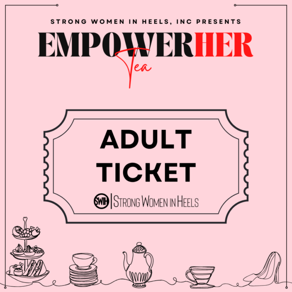 EmpowerHER Tea Adult Ticket