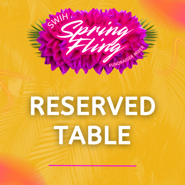 Spring Fling - Reserved Table